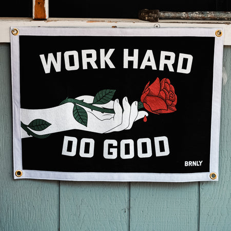 "Work Hard Do Good" Camp Flag